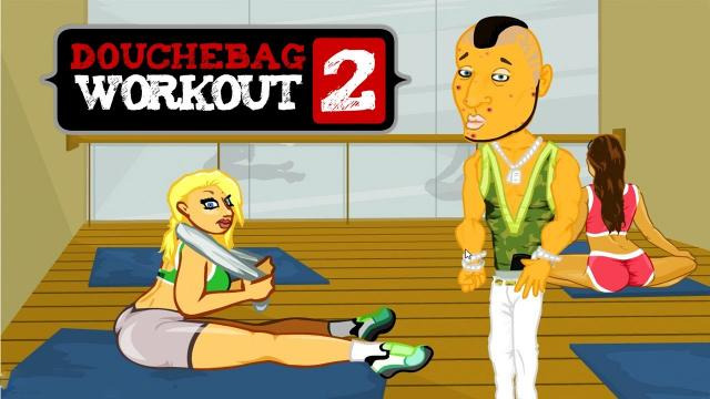s03e321 — BECOME THE ULTIMATE DOUCHE | Douchebag Workout 2