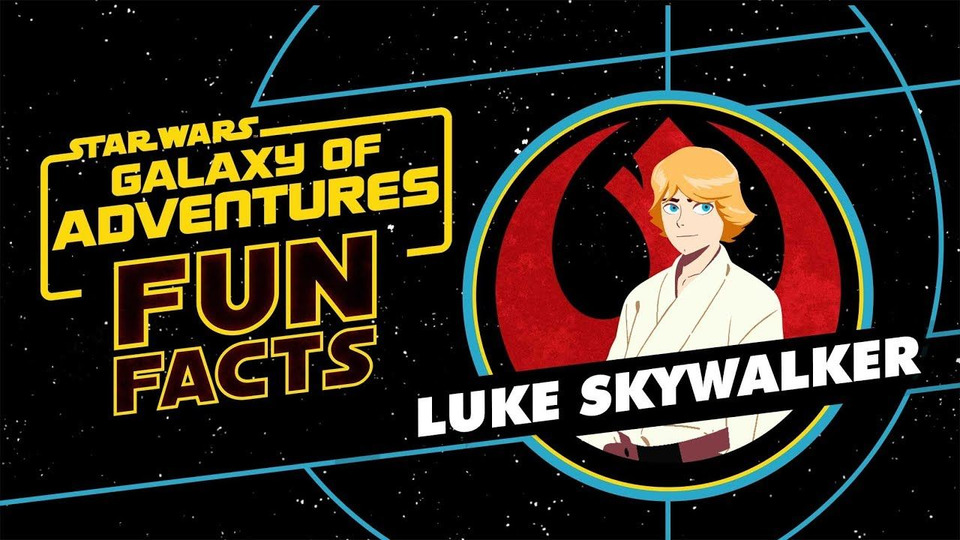 s01 special-1 — Luke Skywalker | Star Wars Galaxy of Adventures Fun Facts
