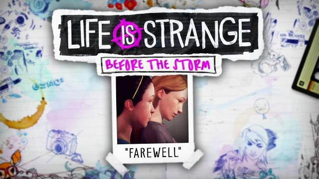 s07e128 — FAREWELL | Life Is Strange: Before The Storm (Bonus Episode)