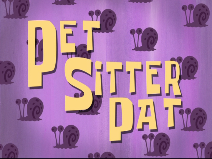 s08e21 — Pet Sitter Pat