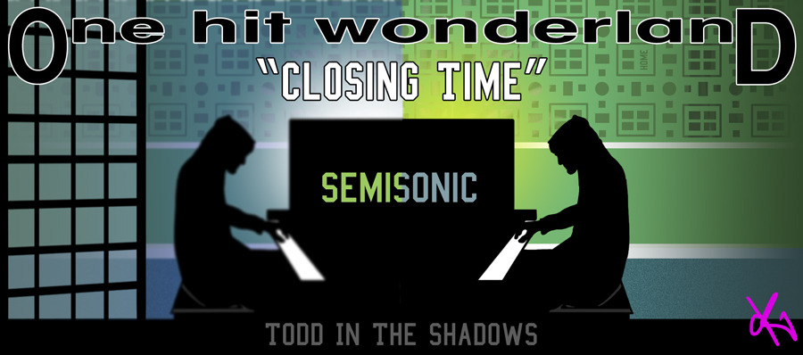 s05e08 — "Closing Time" by Semisonic – One Hit Wonderland