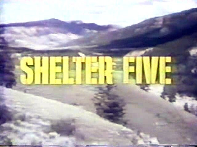 s01e05 — Shelter Five