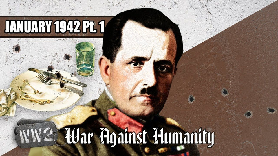 s03 special-44 — War Against Humanity: January 1942 Pt. 1