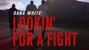 s01 special-1 — Dana White: Lookin' for a Fight - Pilot Episode