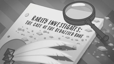s01e18 — Rarity Investigates: The Case of the Bedazzled Boot