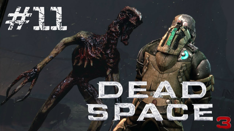 s2016e169 — Dead Space 3 (Co-op) #11: Казармы жнецов
