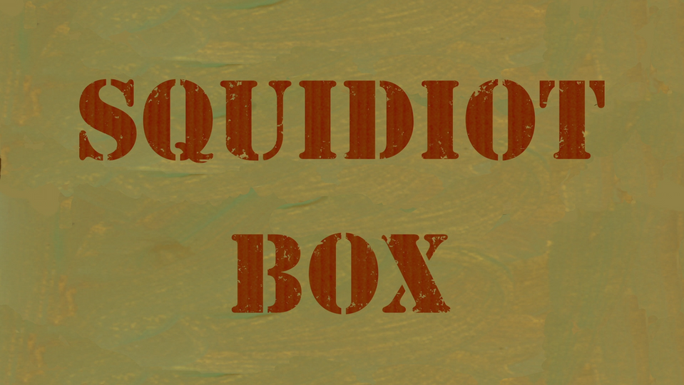 s14e06 — Squidiot Box