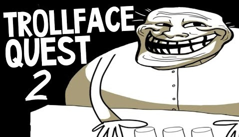 s05e317 — Trollface Quest 2 - ЖЕСТКИЙ ТРОЛЛИНГ
