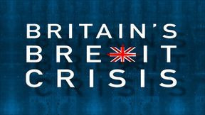 s2019e26 — Britain's Brexit Crisis