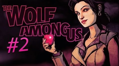 s04e439 — BIGTITS & BIGBY - The Wolf Among Us - Gameplay, Playthrough - Part 2