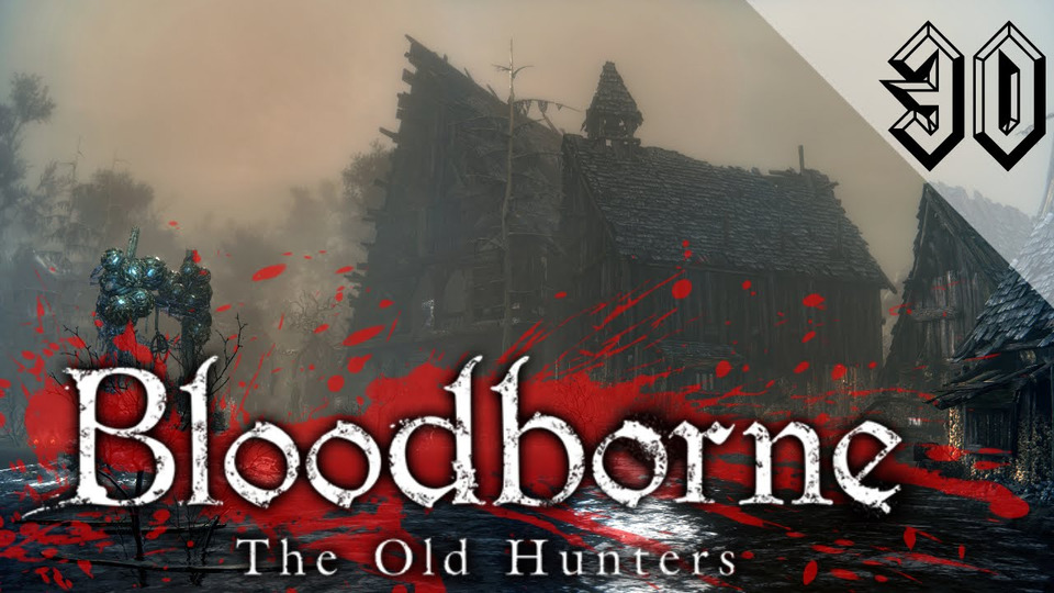 s2016e106 — Bloodborne: The Old Hunters #30: Рыбацкая деревня