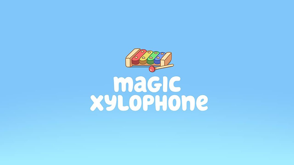 s01e01 — Magic Xylophone