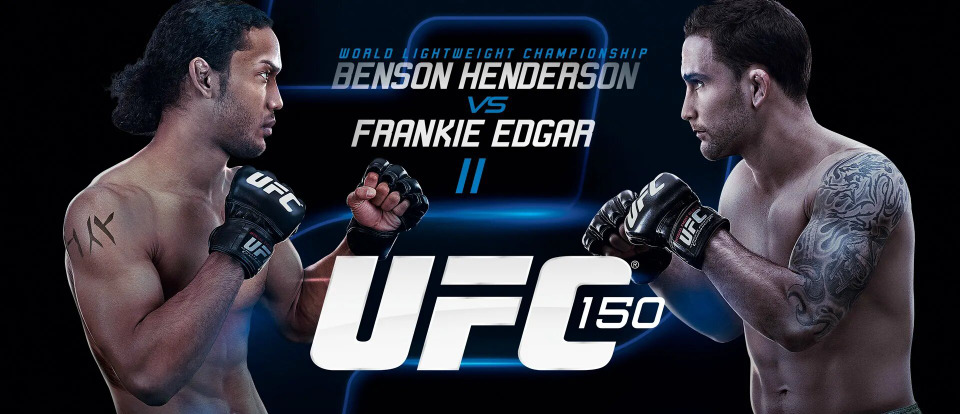 s2012e09 — UFC 150: Henderson vs. Edgar 2
