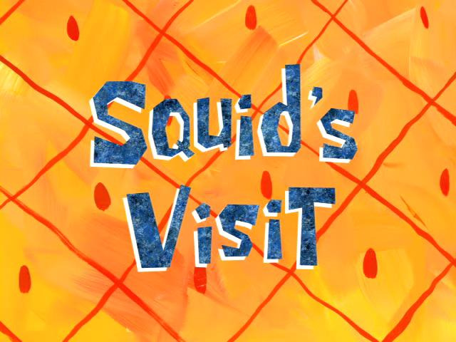 s06e30 — Squid's Visit