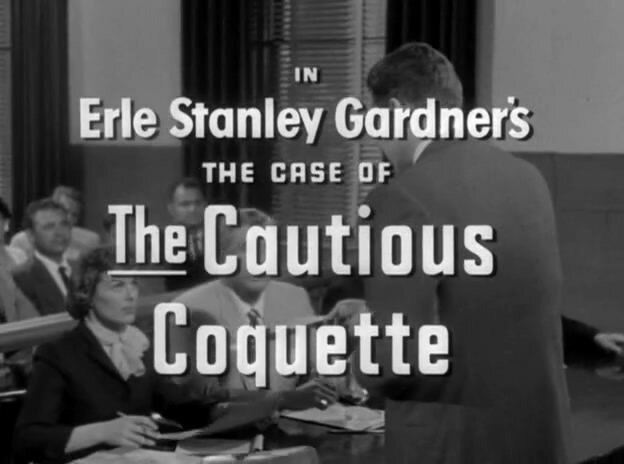 s01e18 — Erle Stanley Gardner's The Case of the Cautious Coquette