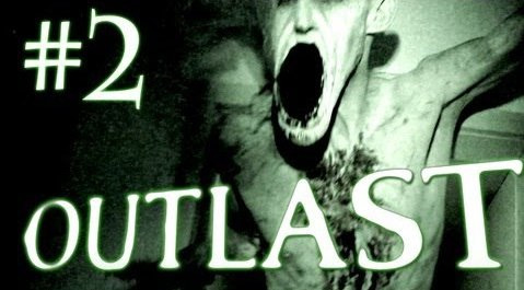 s04e370 — Outlast Gameplay Walkthrough - Part 2 - PANTS GETS POOPED!