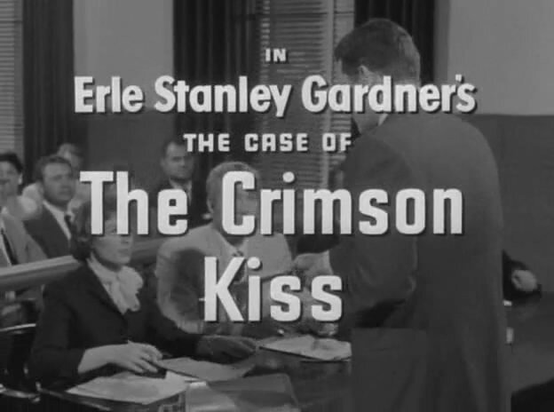 s01e08 — Erle Stanley Gardner's The Case of the Crimson Kiss