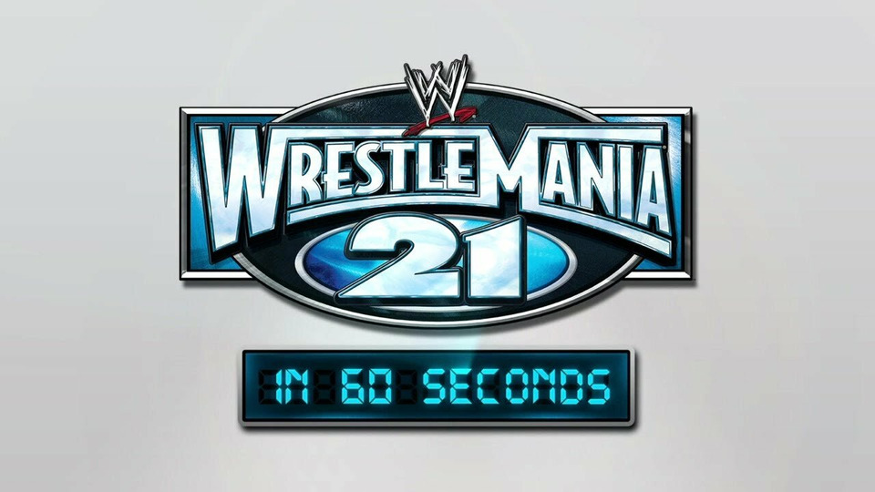 s01e21 — WrestleMania 21