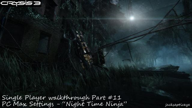 s02e56 — Crysis 3 PC Single Player Walkthrough - Max Settings - Part 11 "Night Time Ninja"