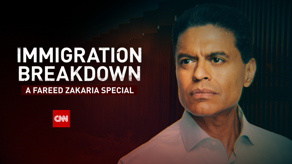 s2023 special-4 — Immigration Breakdown: A Fareed Zakaria Special