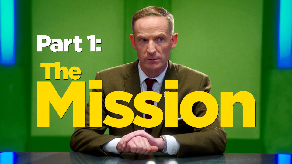s01e01 — Part 1: The Mission