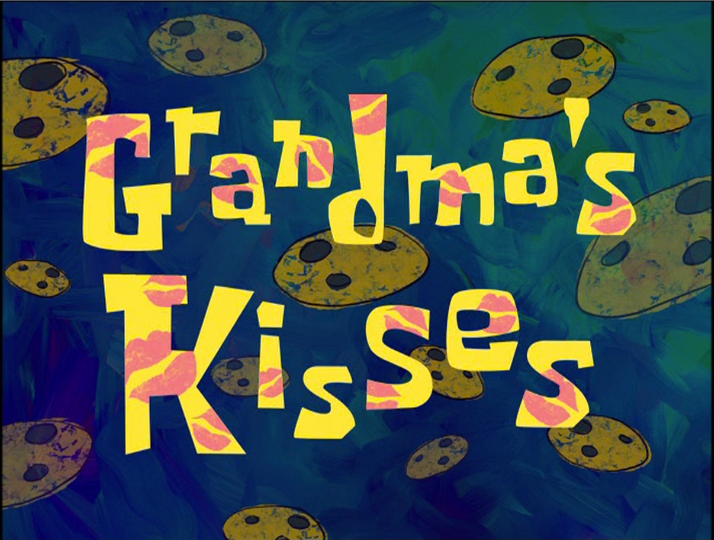 s02e11 — Grandma's Kisses