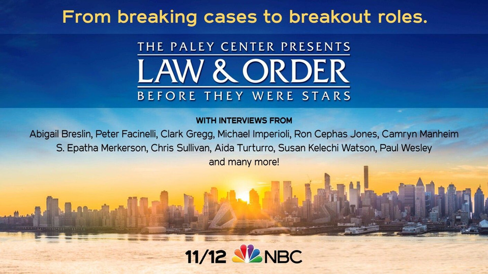 s22 special-1 — The Paley Center Presents Law & Order: Before They Were Stars