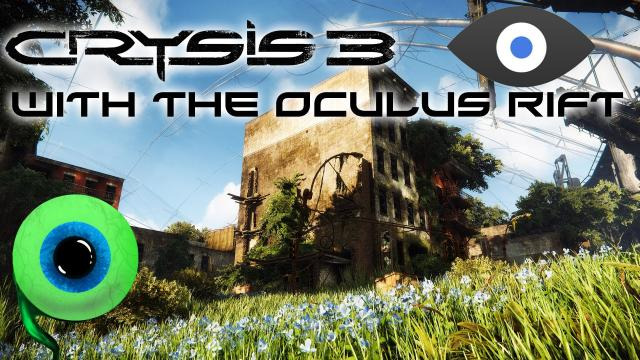 s02e495 — CRYSIS 3 with the OCULUS RIFT | SO COOL BUT SO BROKEN