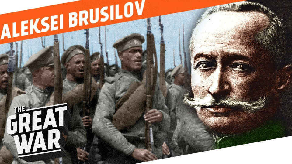 s03 special-51 — Who Did What in WW1?: Russia's Finest General - Aleksei Brusilov