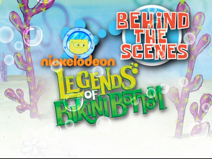 s07 special-0 — Behind the Scenes: Legends of Bikini Bottom