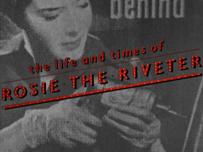 s01e05 — The Life and Times of Rosie the Riveter