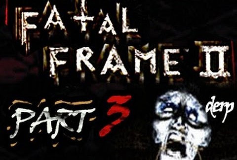 s02e91 — Fatal Frame 2 Playthrough Part 3 - YOU THINK YOURE TOUGH?