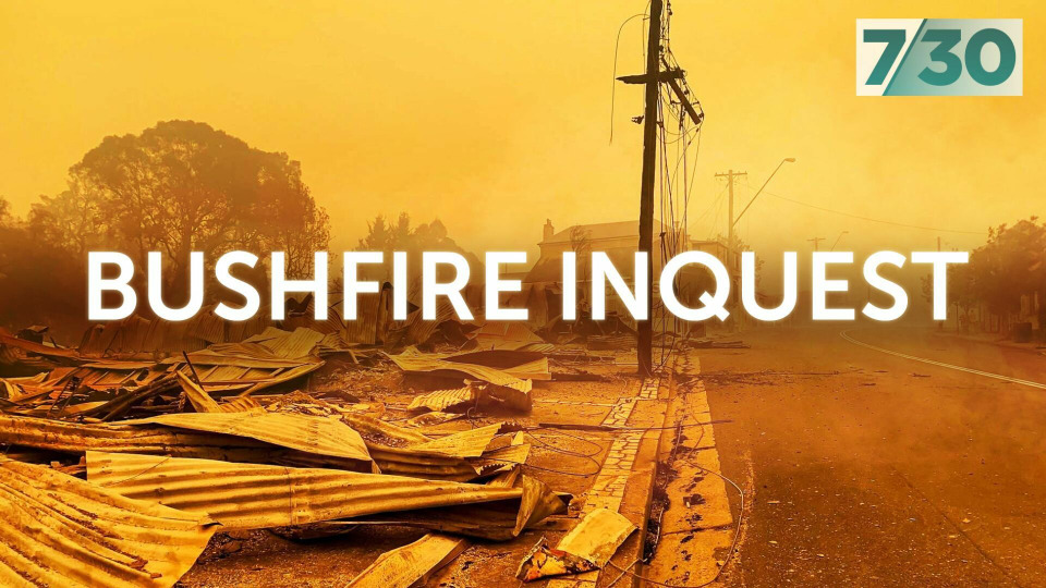 s2024e46 — Bushfire Inquest