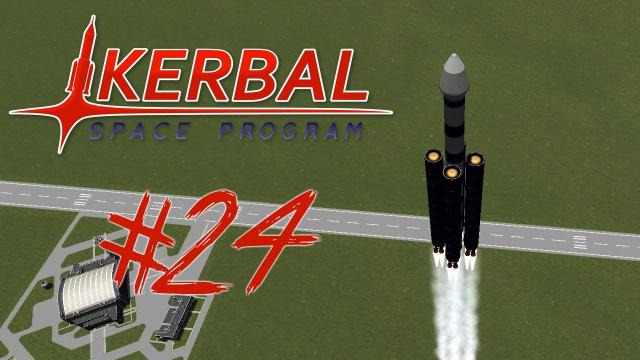 s03e367 — KERBAL SPACE PROGRAM 24 | HEAVY ASS ROCKET