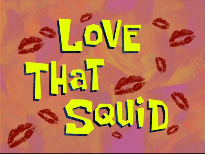 s07e48 — Love That Squid