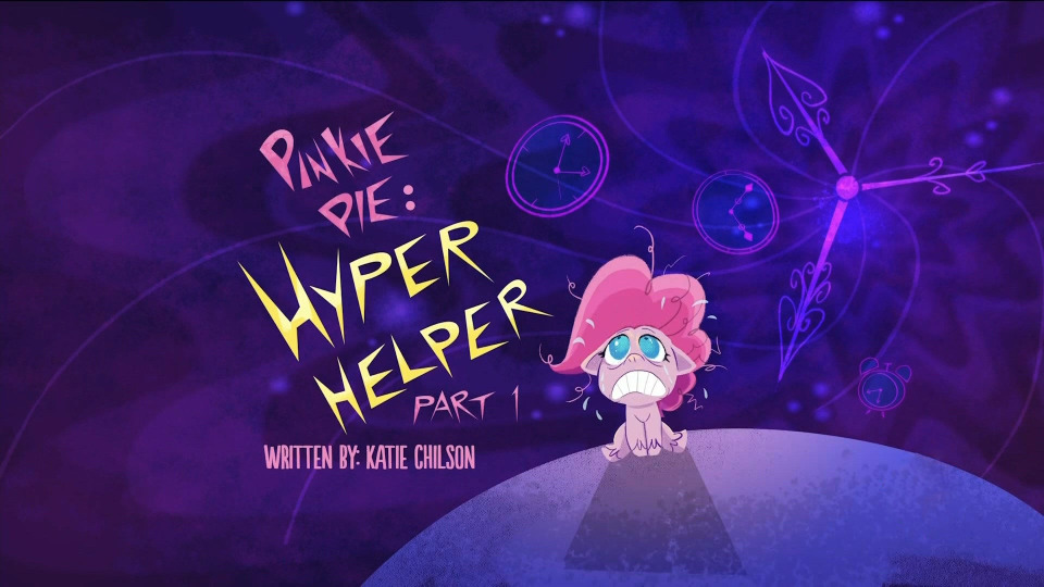 s01e11 — Pinkie Pie: Hyper-Helper - Part 1