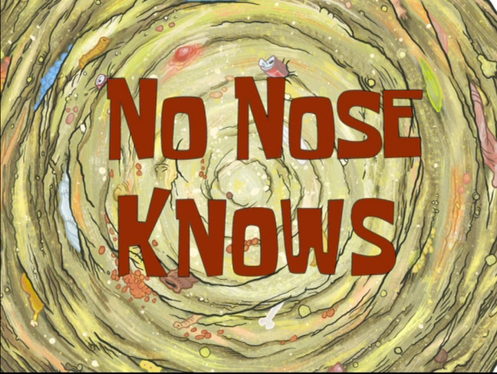 s06e14 — No Nose Knows