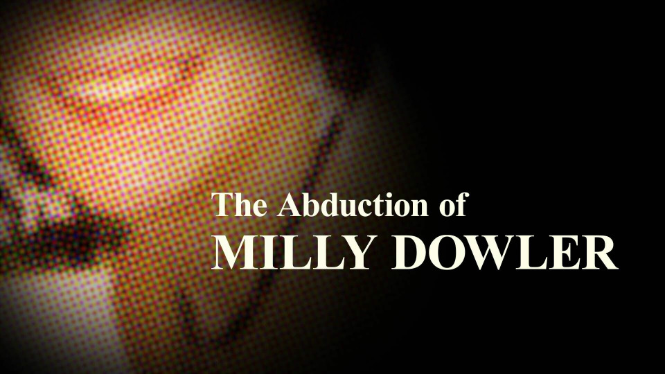 s2022e19 — The Abduction of Milly Dowler