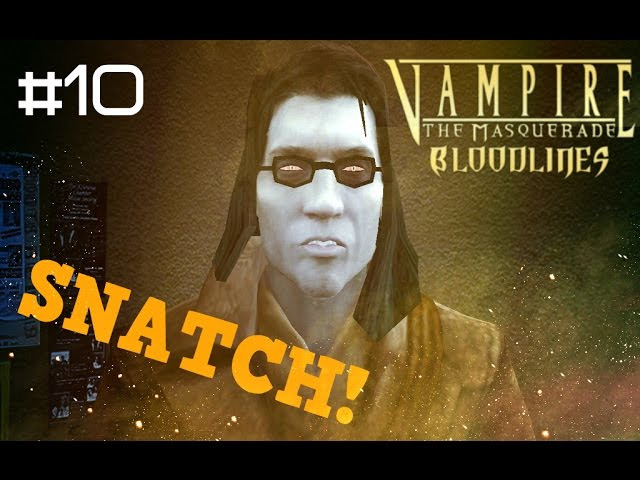 s2015e96 — Vampire: The Masquerade — Bloodlines #10