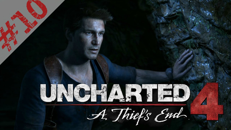 s2016e117 — Uncharted 4: A Thief's End #10: Сквозь боль и тьму