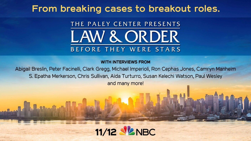 s20 special-1 — The Paley Center Presents Law & Order: Before They Were Stars