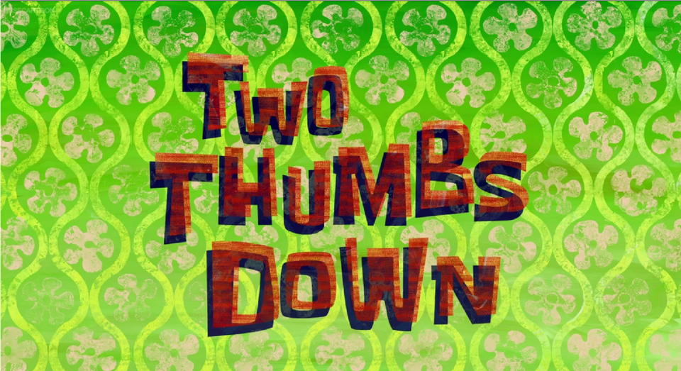 s09e36 — Two Thumbs Down