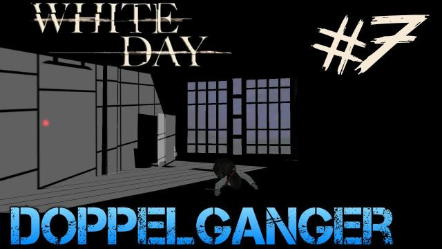 s02e296 — White Day: A Labyrinth Named School - Gameplay Walkthrough Part 7 - DOPPELGANGER