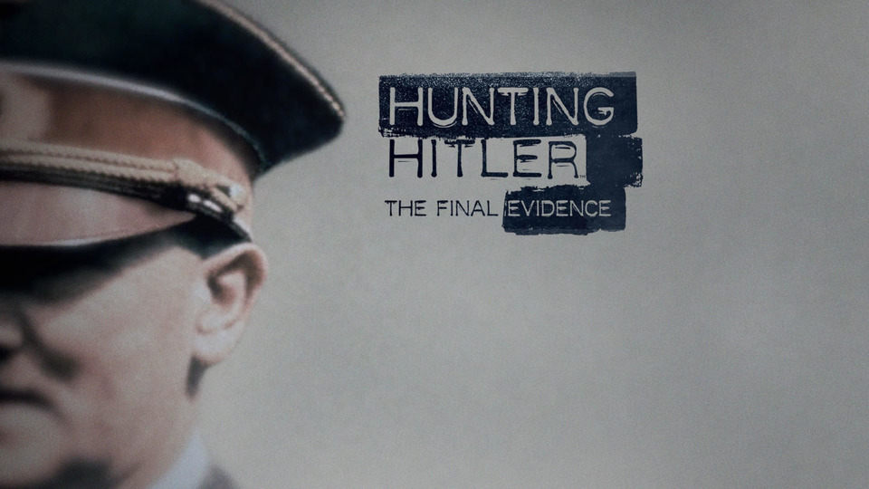 s03 special-2 — Hunting Hitler: the Final Chapter