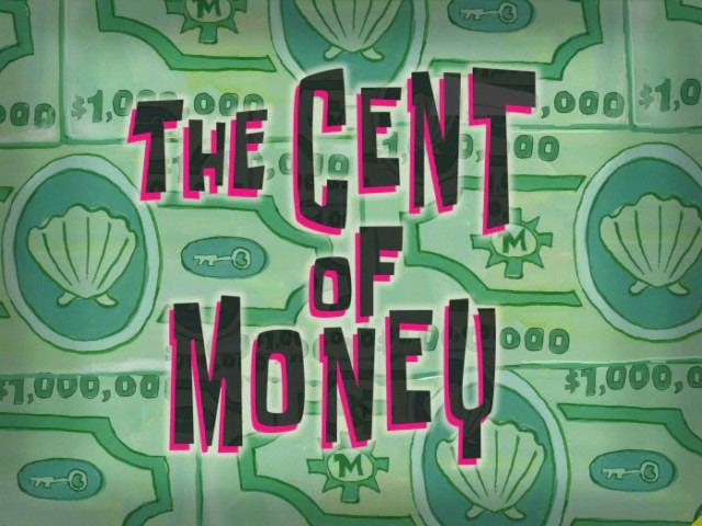 s07e25 — The Cent of Money