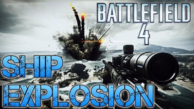 s03e31 — Battlefield 4 Easter Egg | HAINAN RESORT HUGE SHIP EXPLOSION | How and Where to trigger it