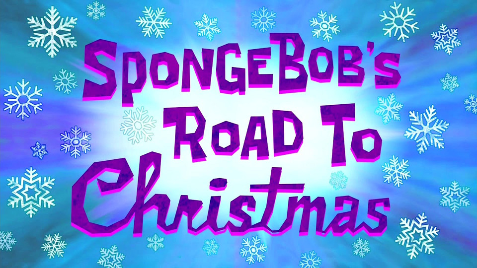 s13e09 — SpongeBob's Road to Christmas