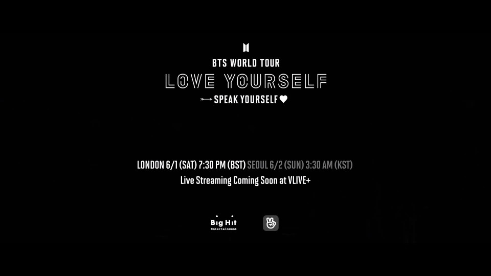 s05e25 — BTS WORLD TOUR 'LOVE YOURSELF: SPEAK YOURSELF' in Wembley Stadium VLIVE+ Coming Soon