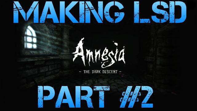 s02e91 — Amnesia the Dark Descent - MAKING LSD - Walkthrough Part 2 Gameplay/Commentary