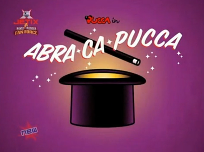 s02e38 — Abra-Ca-Pucca